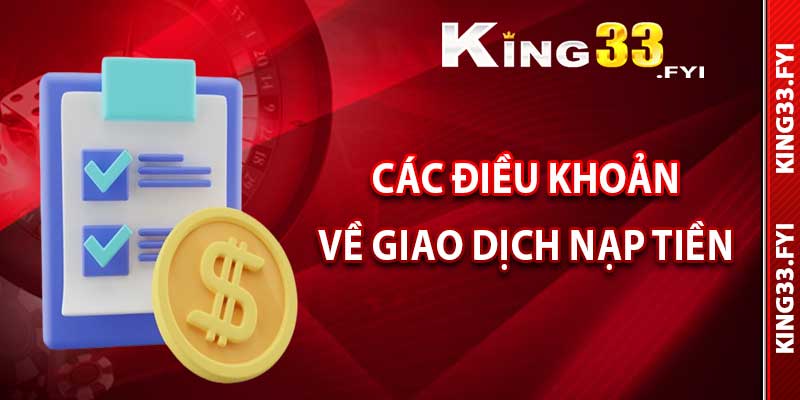 Các điều khoản về giao dịch nạp tiền